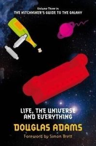 Life The Universe And Everything: Book by Douglas Adams