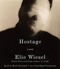 Hostage: Book by Elie Wiesel Hostage: Book by Elie Wiesel