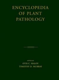 Encyclopedia of Plant Pathology: v. 1: Book by O.C. Maloy , Timothy D. Murray
