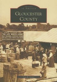 Gloucester County: Book by Sara E Lewis