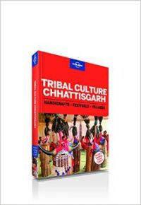 TRIBAL CULTURE CHATTISGARH (2015): Book by N/A TRIBAL CULTURE CHATTISGARH (2015): Book by N/A