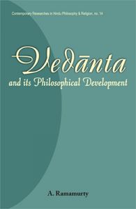 Vedanta and its Philosophical Development: Book by A. Ramamurty
