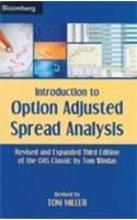 Introduction to Option Adjusted Spread Analysis (Revised & Expanded Third Edition of the OAS Classic by Tom Windas): Book by Tom Miller