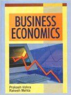 Business Economics, 314pp, 2013 (English) 01 Edition (Hardcover): Book by R. Mehta P. Vohra Business Economics, 314pp, 2013 (English) 01 Edition (Hardcover): Book by R. Mehta P. Vohra