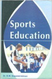 Sports Education: Book by Dr. R.W. Gopalakrishnan