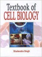 A Textbook of Cell Biology, 2011 (English): Book by Shailendra Singh