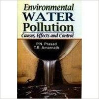 Environmental Water Pollution, 286 pp, 2010 (English): Book by P N Prasad, born and brought up in Patna, Bihar, is a famous environmentalist and a seasoned teacher. He has had a brilliant academic record. He completed his B.Sc. (Zoology) with a first division and M.Sc. (Botany) also with a first division. He teaches and does research in molecular biolog... View More P N Prasad, born and brought up in Patna, Bihar, is a famous environmentalist and a seasoned teacher. He has had a brilliant academic record. He completed his B.Sc. (Zoology) with a first division and M.Sc. (Botany) also with a first division. He teaches and does research in molecular biology, biochemistry and environmental science. He has worked as editor-in-chief in some leading journals of biotechnology and environmental science and consults for several biotechnology companies. He has published many research papers in professional journals of repute and about five outstanding books. T R Amarnath, a renowned educationist, a seasoned teacher-trainer and a well-known environmentalist, has had a brilliant academic record. He has over three decades of professional standing. He has worked with various pedagogical institutes and has participated in many national and international conferences. He is author of many books on science and environmental education, and is a leader in the development of constructivist-based teacher educatin programmes and professional development seminars for teachers of science. He is widely travelled and is committed to the protection of the planet Earth. Environmental Water Pollution, 286 pp, 2010 (English): Book by P N Prasad, born and brought up in Patna, Bihar, is a famous environmentalist and a seasoned teacher. He has had a brilliant academic record. He completed his B.Sc. (Zoology) with a first division and M.Sc. (Botany) also with a first division. He teaches and does research in molecular biolog... View More P N Prasad, born and brought up in Patna, Bihar, is a famous environmentalist and a seasoned teacher. He has had a brilliant academic record. He completed his B.Sc. (Zoology) with a first division and M.Sc. (Botany) also with a first division. He teaches and does research in molecular biology, biochemistry and environmental science. He has worked as editor-in-chief in some leading journals of biotechnology and environmental science and consults for several biotechnology companies. He has published many research papers in professional journals of repute and about five outstanding books. T R Amarnath, a renowned educationist, a seasoned teacher-trainer and a well-known environmentalist, has had a brilliant academic record. He has over three decades of professional standing. He has worked with various pedagogical institutes and has participated in many national and international conferences. He is author of many books on science and environmental education, and is a leader in the development of constructivist-based teacher educatin programmes and professional development seminars for teachers of science. He is widely travelled and is committed to the protection of the planet Earth.