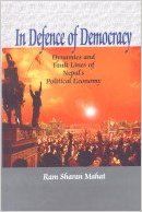 In Defence of Democracy : Dynamics and Fault Lines of Nepals Political Economy (English) : Book by Ram Sharan Mahat In Defence of Democracy : Dynamics and Fault Lines of Nepals Political Economy (English) : Book by Ram Sharan Mahat
