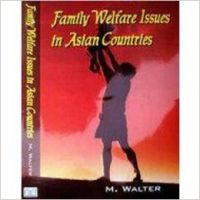 Family Welfare Issues in Asian Countries (English) : Book by M. Walter