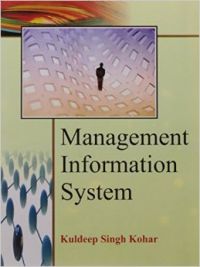 Management Information System (English) (Paperback): Book by K Kohar
