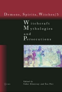 Witchcraft Mythologies and Persecutions