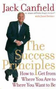 The Success Principles : How to Get from Where You are to Where You Want to be (English): Book by Janet Switzer, Jack Canfield The Success Principles : How to Get from Where You are to Where You Want to be (English): Book by Janet Switzer, Jack Canfield