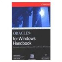 Oracle 9i for Windows Handbook (English) 1st Edition (Paperback): Book by Adkoli Oracle 9i for Windows Handbook (English) 1st Edition (Paperback): Book by Adkoli