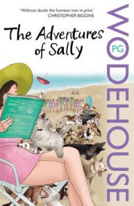 The Adventures of Sally: Book by P. G. Wodehouse The Adventures of Sally: Book by P. G. Wodehouse