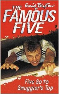 Five Go to Smuggler's Top: 4: Famous Five Five Go to Smuggler's Top: 4: Famous Five