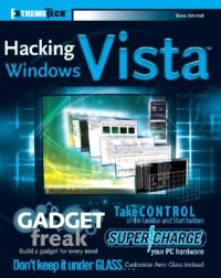 Hacking Windows Vista: ExtremeTech: Book by Steve Sinchak