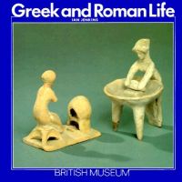 Greek & Roman Life (Paper Only): Book by I. Jenkins Greek & Roman Life (Paper Only): Book by I. Jenkins