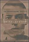 The Monochrome Society: Book by Amitai Etzioni The Monochrome Society: Book by Amitai Etzioni