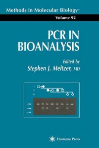 PCR in Bioanalysis: Book by Stephen J. Meltzer PCR in Bioanalysis: Book by Stephen J. Meltzer