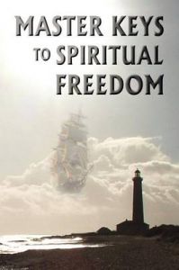 Master Keys to Spiritual Freedom: Book by Kim Michaels Master Keys to Spiritual Freedom: Book by Kim Michaels