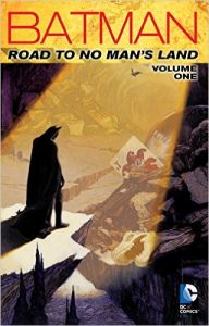 Batman: Road to No Man's Land - (Volume 1) (English) (Paperback): Book by Chuck Dixon Batman: Road to No Man's Land - (Volume 1) (English) (Paperback): Book by Chuck Dixon