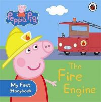 Peppa Pig: The Fire Engine: My First Storybook (English) (Board book): Book by Ladybird Peppa Pig: The Fire Engine: My First Storybook (English) (Board book): Book by Ladybird
