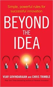 BEYOND THE IDEA (English) (Hardcover): Book by VIJAY GOVINDARAJAN, CHRIS TRIMBLE BEYOND THE IDEA (English) (Hardcover): Book by VIJAY GOVINDARAJAN, CHRIS TRIMBLE
