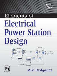 ELEMENTS OF ELECTRICAL POWER STATION DESIGN: Book by DESHPANDE M. V.