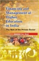 Financing And Management of Higher Education In India The Role of Private Sector: Book by Jagdish Lal Azad