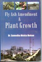 Fly Ash Amendment And Plant Growth: Book by Sumedha Mehta Mohan
