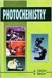 Photochemistry, 2011 (English) 01 Edition: Book by R. Singh, A. Singh
