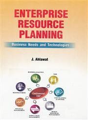Enterprise Resource Planning: Book by J. Ahlawat Enterprise Resource Planning: Book by J. Ahlawat