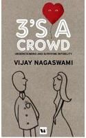 3's A Crowd: Book by Vijay Nagaswami