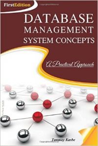 DBMS Concepts - A Practical approach (English) (Paperback): Book by  Tanmay kasbe is pursuing Ph.D in computer science application. He has completed MCA from RGPV, Bhopal University in 2007 and completed BCA from DAVV University Indore in 2003. Since last 7 years, he is in teaching profession and also has software industry experience. He has been working as a freelan... View More Tanmay kasbe is pursuing Ph.D in computer science application. He has completed MCA from RGPV, Bhopal University in 2007 and completed BCA from DAVV University Indore in 2003. Since last 7 years, he is in teaching profession and also has software industry experience. He has been working as a freelancer software developer in .NET technologies. So far he has developed so many projects in Window/Web applications. He has also guided the students of MCA and BE for their academic projects, with systematic and proper coding. He is passionate for teaching and wants to give technical knowledge to the students. He has published so many research papers in International Journals. He always encourages and motivates students for better technical knowledge which helps them for bright future. 