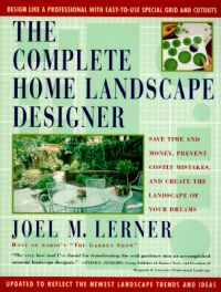 Complete Home Landscape Designer: Book by Joel M Lerner