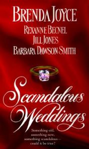 Scandalous Weddings: Book by Brenda Joyce Scandalous Weddings: Book by Brenda Joyce