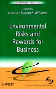 Environmental Risks and Rewards for Business: Book by Herbert Enmarch-Williams