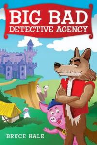 Big Bad Detective Agency - Library Edition: Book by Bruce Hale Big Bad Detective Agency - Library Edition: Book by Bruce Hale