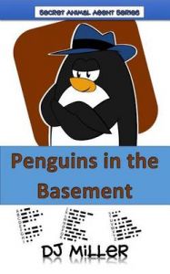Penguins in the Basement: Book by Dj Miller Penguins in the Basement: Book by Dj Miller