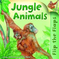 Jungle Animals: Book by Jinny Johnson, Aut Jungle Animals: Book by Jinny Johnson, Aut