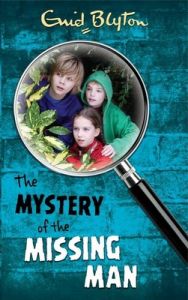 Mystery of the Missing Man : Mysteries (English) (Paperback): Book by Enid Blyton