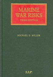 Marine War Risks: Book by Michael D. Miller Marine War Risks: Book by Michael D. Miller