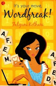 -It's Your Move, Wordfreak! (English) (Paperback): Book by Falguni Kothari -It's Your Move, Wordfreak! (English) (Paperback): Book by Falguni Kothari