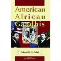 American african gandhis 01 Edition (Hardcover): Book by Colonel M.N. Gulati