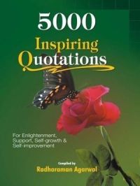 5000 Inspiring Quotations: Book by Edited by : Radharaman Agarwal 5000 Inspiring Quotations: Book by Edited by : Radharaman Agarwal
