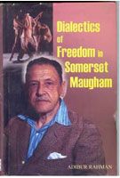 Dialectics of Freedom In Somerset Maugham (English) 01 Edition (Hardcover): Book by Adibur Rohman