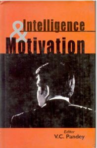 Intelligence & Motivation: Book by V.C. Pandey