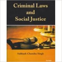Criminal Laws and Social Justice: Book by Subhash Chandra Singh