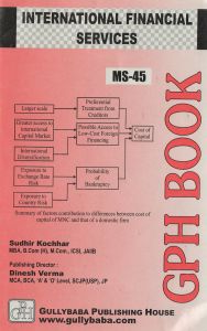 MS45 International Financial Management (IGNOU Help book for MS-45 in English Medium): Book by Sudhir Kochhar MS45 International Financial Management (IGNOU Help book for MS-45 in English Medium): Book by Sudhir Kochhar