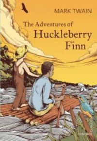 The Adventures of Huckleberry Finn: Book by Mark Twain The Adventures of Huckleberry Finn: Book by Mark Twain